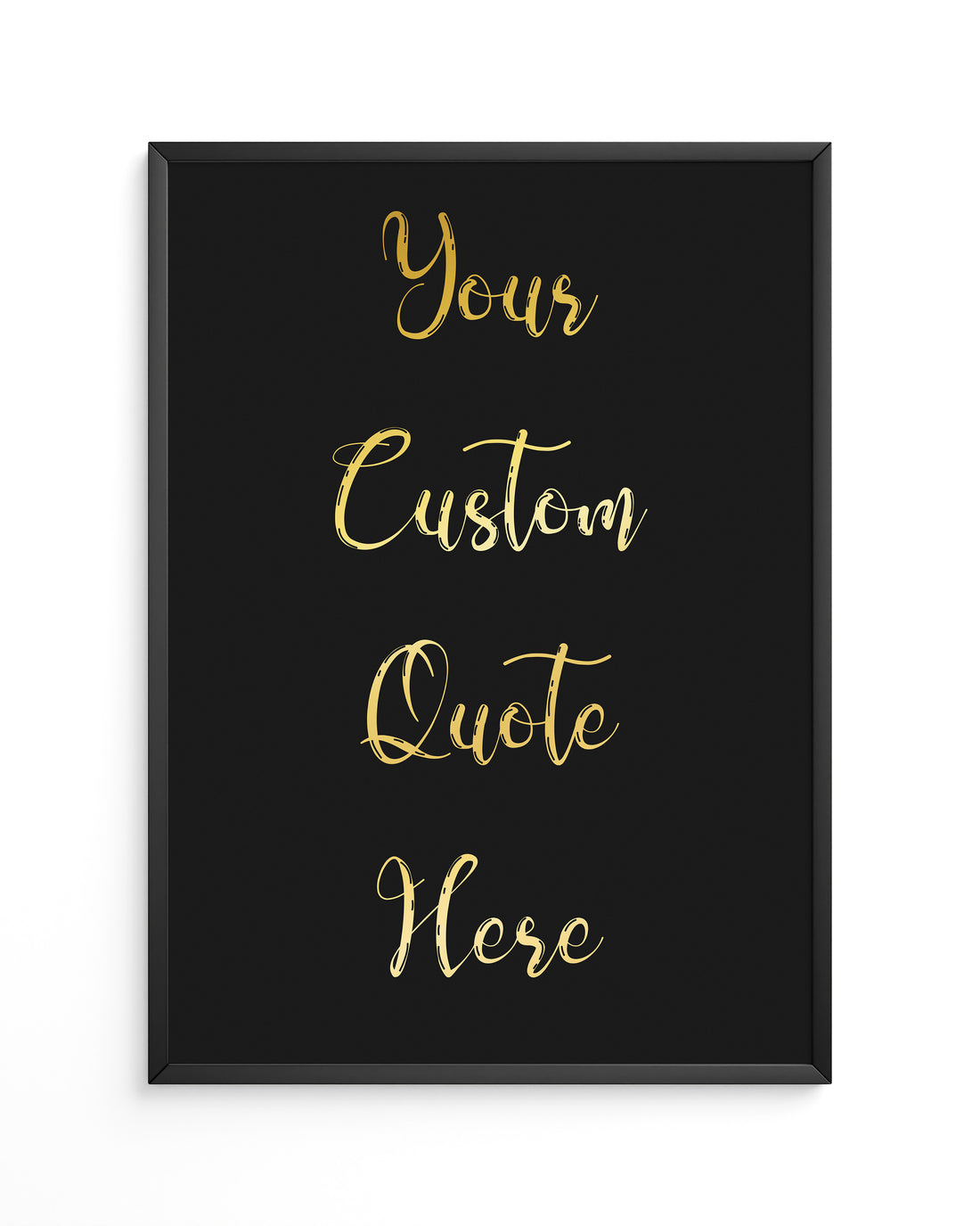 Your Custom Quote poster, showcasing the beauty of framed photo prints in elegant wall art frames.